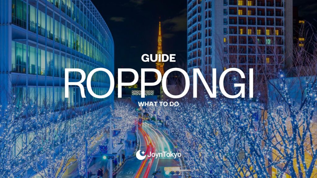 Roppongi Tokyo Guide