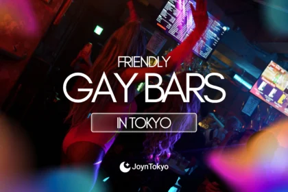 friendly gay bars in tokyo must go