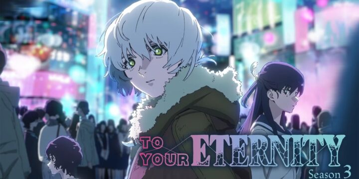 7. To Your Eternity Season 3