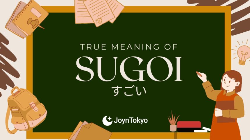Meaning of Sugoi